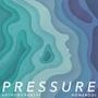 Pressure (feat. Anthony Rubery)