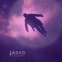 Jaded