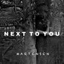 Next To You