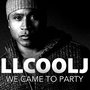 We Came To Party (feat. Snoop Lion & Fatman Scoop) - Single