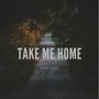 Take Me Home