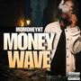 Money Wave (Explicit)