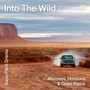 Into the Wild (Journeys, Horizons & Open Plains)