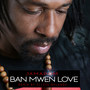 Ban mwen love (Ellsys Melanos Remix)