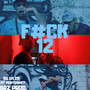 F#Ck 12 (Explicit)