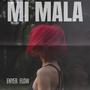 MI MALA (Explicit)