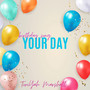 Your Day (Birthday Song)