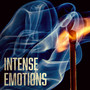 Intense Emotions