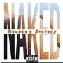 Naked (Explicit)