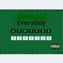 Everyday (feat. J-Savy) [Explicit]