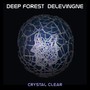 Deep Forest Delevingne Crystal Clear