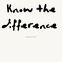 Know the Difference (Explicit)