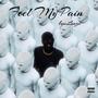 Feel My Pain (Explicit)