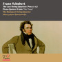 Franz Schubert: The Last String Quartets Nos. 12-15, Piano Quintet 