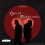 Golpe Planejado (feat. MENOR DA BASE & Manodin)