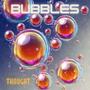 Bubbles