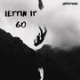 Lettin It Go (Explicit)