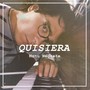 Quisiera