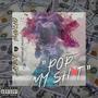 Pop My **** (2020) [Explicit]