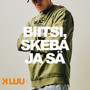 Biitsi, skeba ja sä (Explicit)