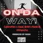 On da way (feat. AWAL_BNM, Castro Flex, Raski & XXHancho) [Explicit]