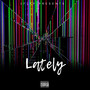 Lately (Explicit)