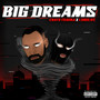 BIG DREAMS (Explicit)