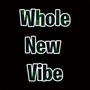 Whole New Vibe (Explicit)