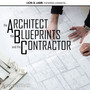 The Architect, the Blueprints, the Contractor