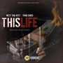 This Life (feat. Yung Cinco) [Explicit]