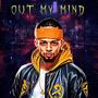 Out my mind (Explicit)