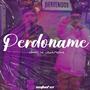 Perdoname (feat. Juanchi) [Explicit]