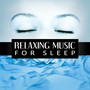 Relaxing Music for Sleep – Deep Sounds for Meditation, Calm Music for Relaxation, Insomnia Therapy, Spiritual Healing, Lullabies, Inner Peace