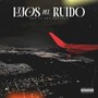 Lejos del Ruido (feat. Hey Anzures)