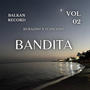 BANDITA (feat. IVANCE, STEFAN) [Explicit]