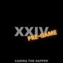 XXIV (Pre-Game) [Explicit]