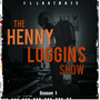 The Henny Loggins Show season1