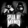 SPEAK MY MIND (feat. K3dahound) [Explicit]