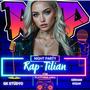 RapTilian (Explicit)