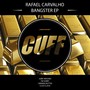 Rafael Carvalho - Bangster EP