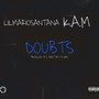 Doubts (feat. K.A.M!) [Explicit]