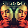 Sauna & Relax 2019 - Unlimited Spa Soothing Sauna & Hammam Collection