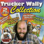 Trucker Wally Collection