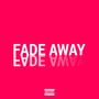 Fade Away (Explicit)