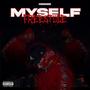 MYSELF FREESTYLE (Explicit)