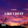 Like I Do it (Explicit)