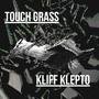 Touch Grass (Explicit)