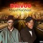 Drivoo (feat. MayaThaGhost) [Explicit]
