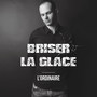 Briser la glace