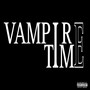 Vampire Time (Explicit)